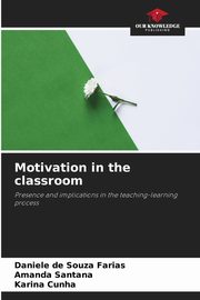Motivation in the classroom, Farias Daniele de Souza
