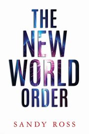 The New World Order, Ross Sandy