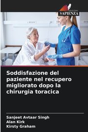 Soddisfazione del paziente nel recupero migliorato dopo la chirurgia toracica, Avtaar Singh Sanjeet