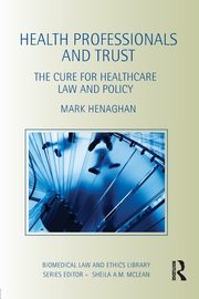 Health Professionals and Trust, Henaghan Mark