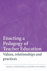 Enacting a Pedagogy of Teacher Education, 
