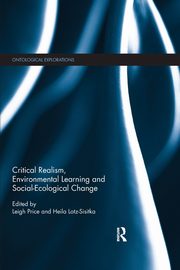 Critical Realism, Environmental Learning and Social-Ecological Change, 