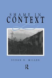 Shame in Context, Miller Susan