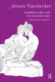 Married Life and its Vicissitudes, Varchevker Arturo
