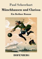 Mnchhausen und Clarissa, Scheerbart Paul