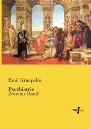 Psychiatrie, Kraepelin Emil