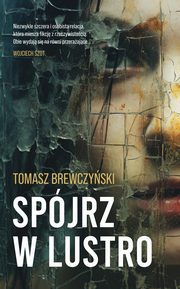 Spjrz w lustro, Brewczyski Tomasz