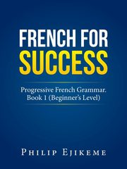 French for Success, Ejikeme Philip