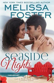 Seaside Nights (Love in Bloom, Foster Melissa