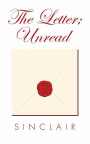 The Letter; Unread, Sinclair