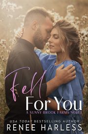 Fell For You, Harless Renee