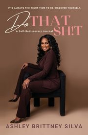 ksiazka tytu: Do That Sh!t autor: Silva Ashley