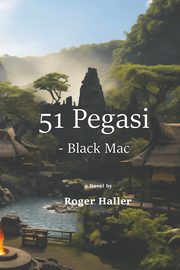 51 Pegasi - Black Mac, Haller Roger  L.