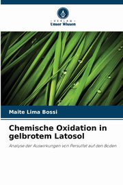 Chemische Oxidation in gelbrotem Latosol, Lima Bossi Mait?