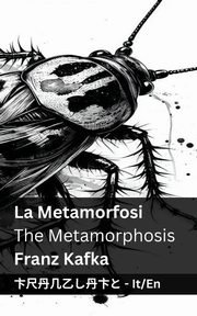 La Metamorfosi / The Metamorphosis, Kafka Franz