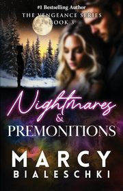 Nightmares & Premonitions, Bialeschki Marcy