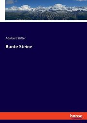 Bunte Steine, Stifter Adalbert