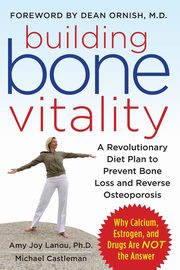 Building Bone Vitality, Lanou Amy