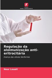 Regula?o da aloimuniza?o anti-eritrocitria, Louati Nour