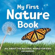 My First Nature Book, Andrews Kim