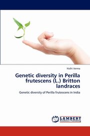 ksiazka tytu: Genetic diversity in Perilla frutescens (L.) Britton landraces autor: Verma Nidhi