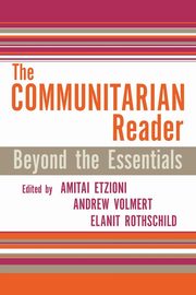 The Communitarian Reader, Etzioni Amitai