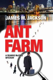 Ant Farm, Jackson James M
