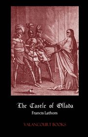 The Castle of Ollada, Lathom Francis