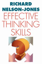 Effective Thinking Skills, Nelson-Jones Richard