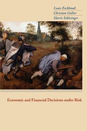 Economic and Financial Decisions under Risk, Eeckhoudt Louis