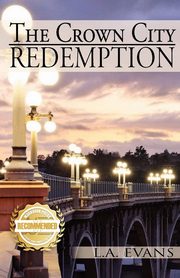 The Crown City Redemption, Evans L.A.