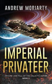Imperial Privateer, Moriarty Andrew
