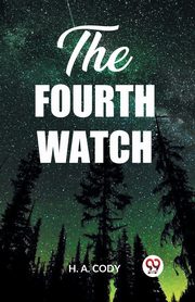 The Fourth Watch, Cody H. A.