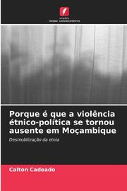 Porque  que a viol?ncia tnico-poltica se tornou ausente em Moambique, Cadeado Calton