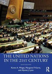 The United Nations in the 21st Century, Mingst Karen A.