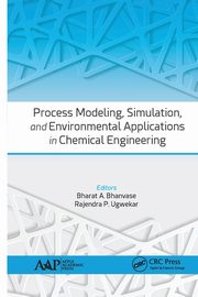 Process Modeling, Simulation, and Environmental Applications in Chemical Engineering, 