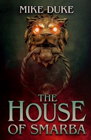 The House of Smarba, Duke Mike