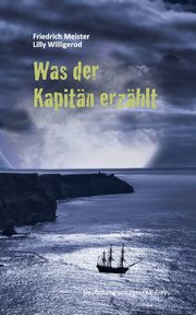 Was der Kapitn erzhlt, Meister Friedrich