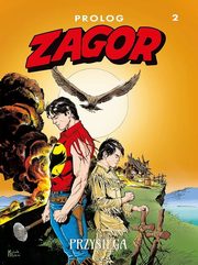 Zagor Prolog 2 Przysiga, Moreno Burattini