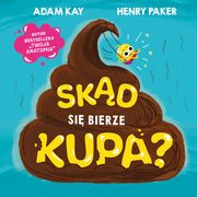 Skd si bierze kupa?, Kay Adam, Paker Henry