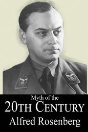 The Myth of the 20th Century, Rosenberg Alfred