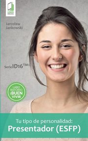 Tu tipo de personalidad - Presentador (ESFP), Jankowski Jaroslaw