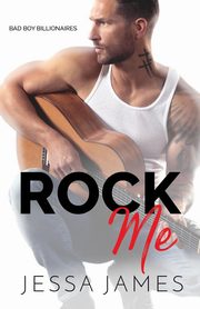 Her Rockstar Billionaire, James Jessa