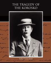 The Tragedy of the Korosko, Doyle Arthur Conan