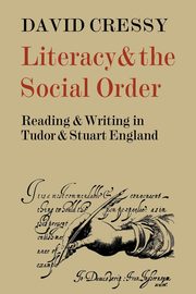 Literacy and the Social Order, Cressy David