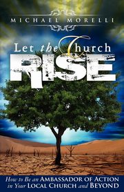 Let the Church Rise, Morelli Michael