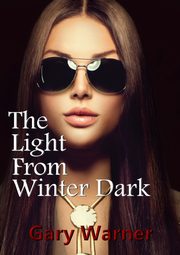 The Light From Winter Dark, Warner Gary