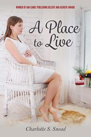 A Place to Live, Snead Charlotte S
