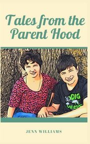 Tales from the Parent Hood, Williams Jenn