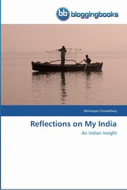 ksiazka tytu: Reflections on My India autor: Chowdhury Maitreyee